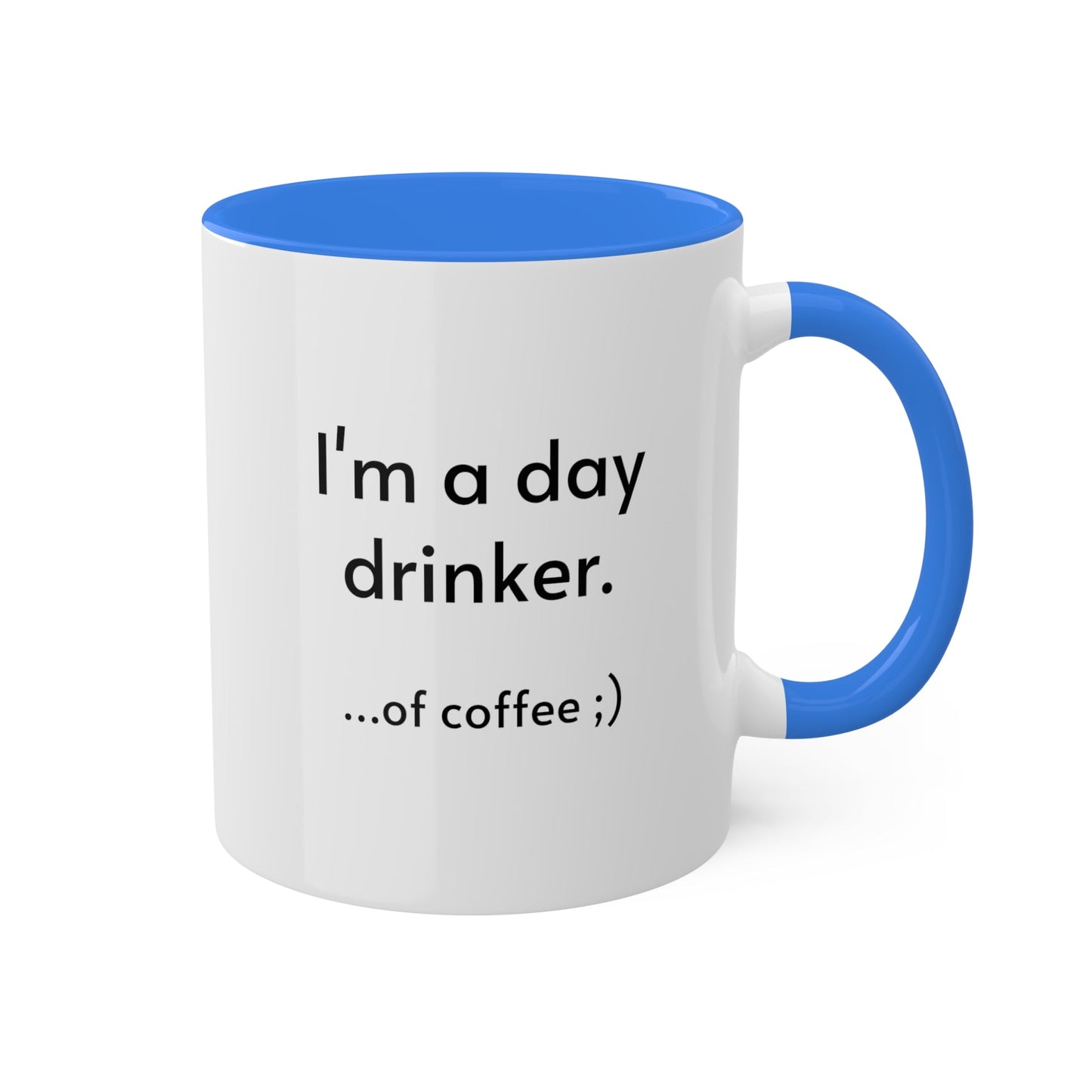 Day Drinker, Colorful Mugs, 11oz