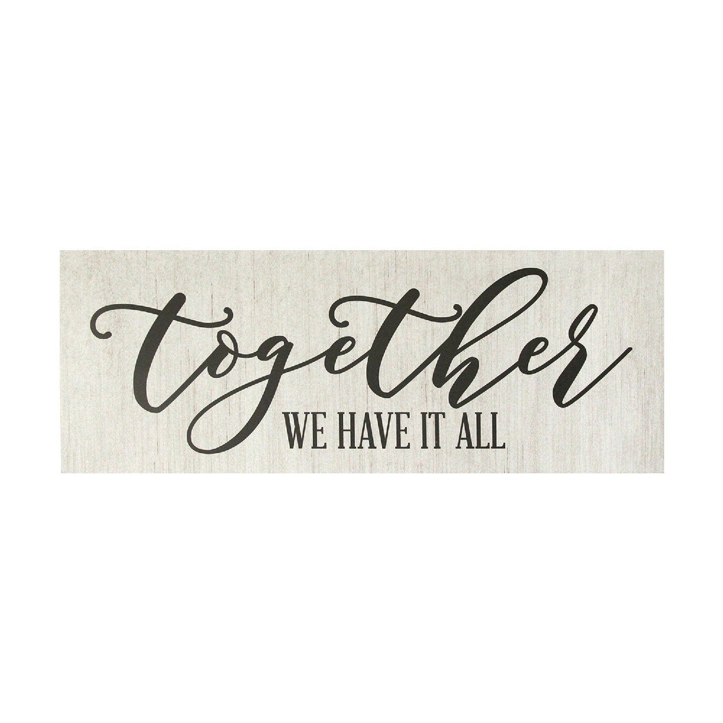 "Together We Have It All" Oversized Wall Art | 12"x31.5"