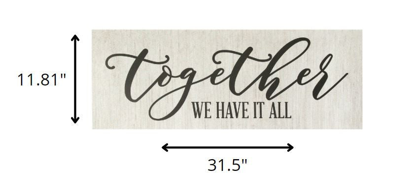 "Together We Have It All" Oversized Wall Art | 12"x31.5"