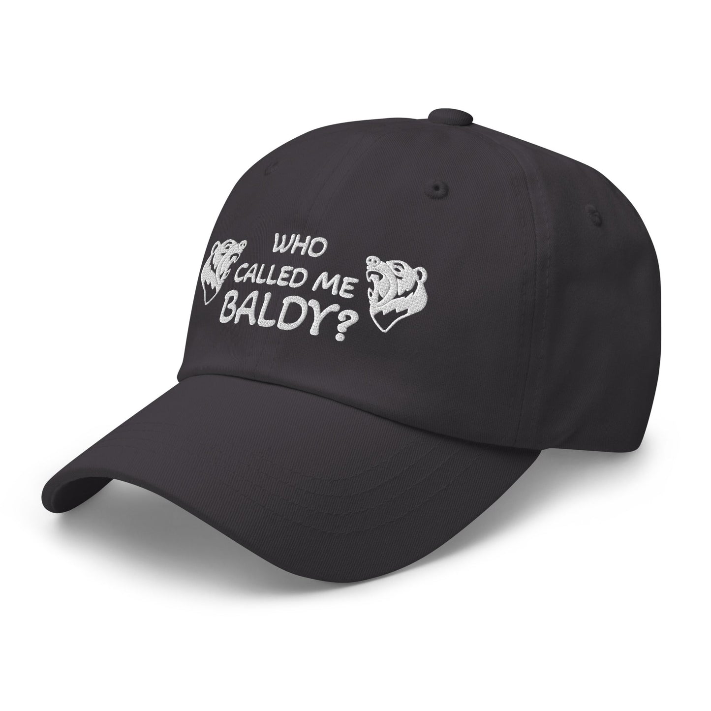 Dad Hat | Who Called Me Baldy