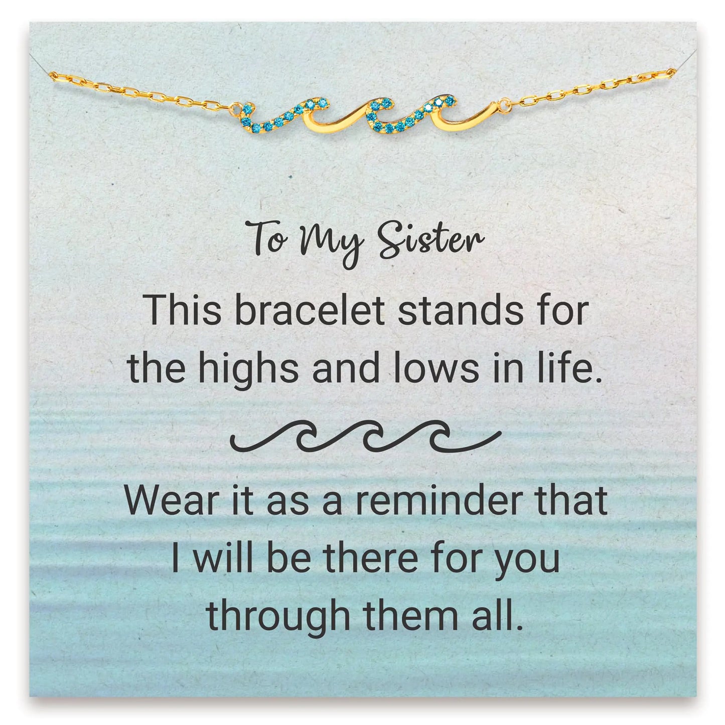 To My Sister – Highs and Lows Bracelet