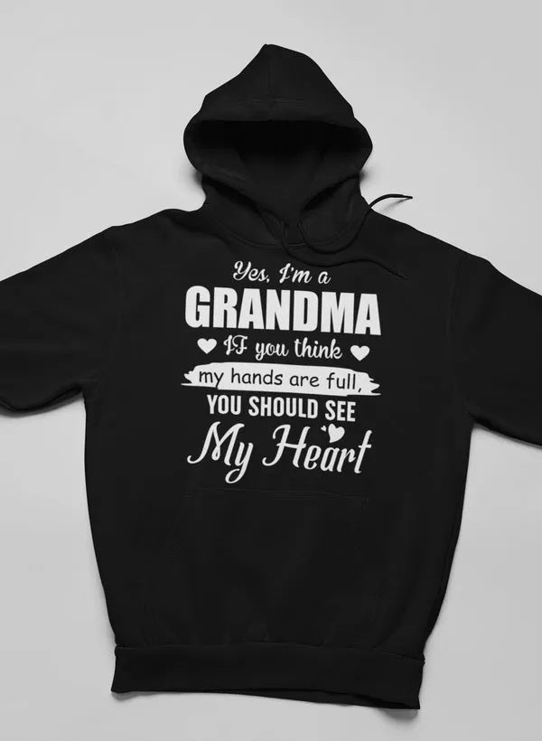 Yes, I Am A Grandma Hoodie