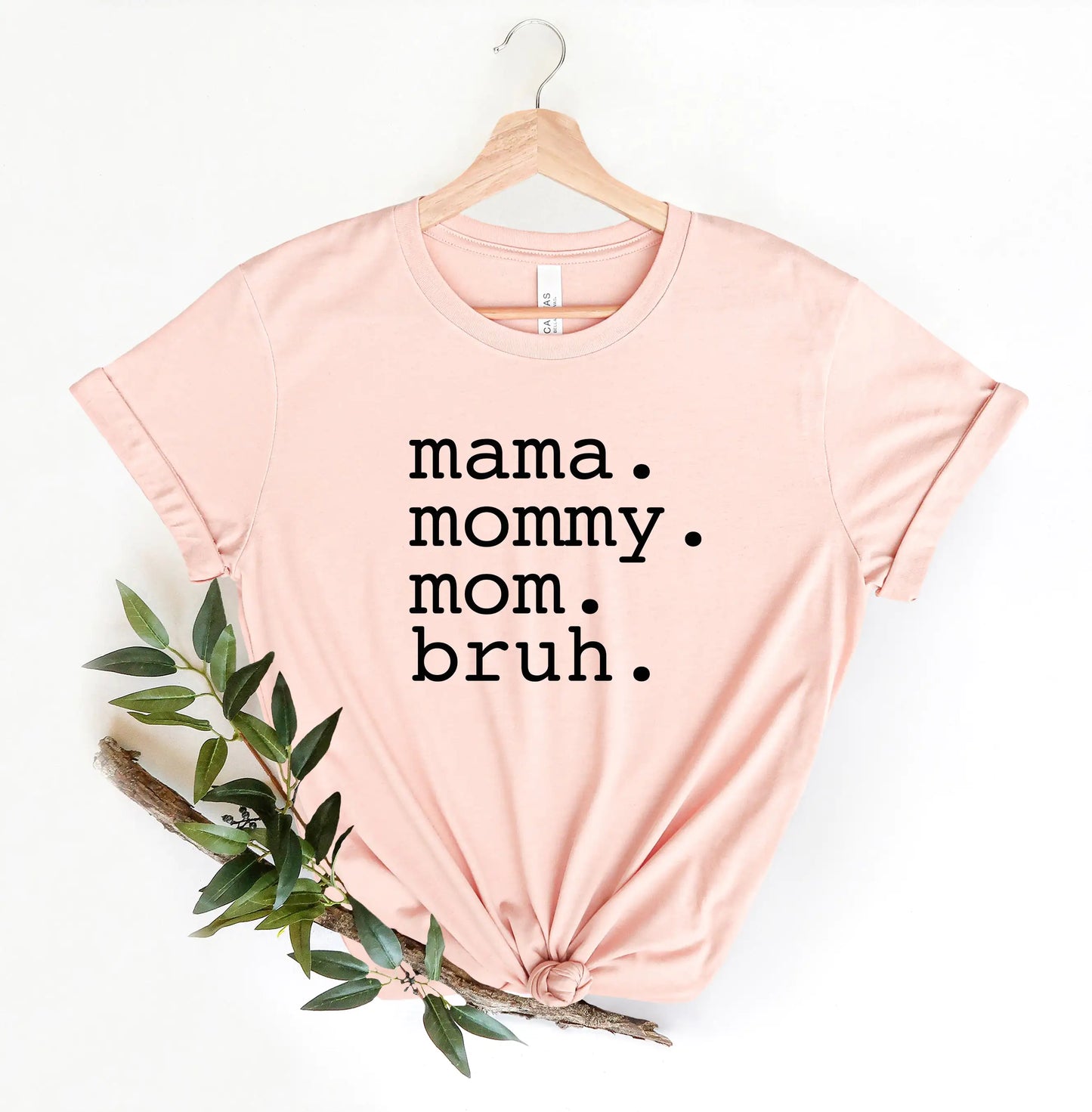 Mama, Mommy, Mom, Bruh T-Shirt