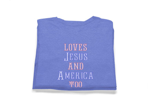 Loves Jesus and America Too