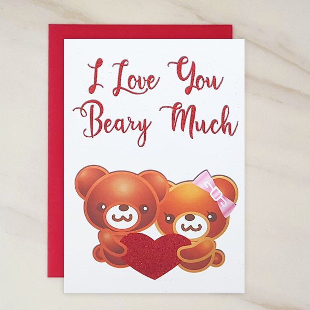 Love You Beary Much - Valentines Day Greeting Card