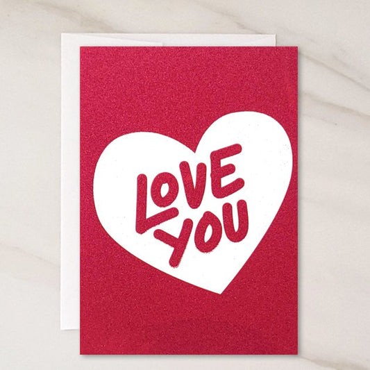 Love You - Valentines Day Greeting Card