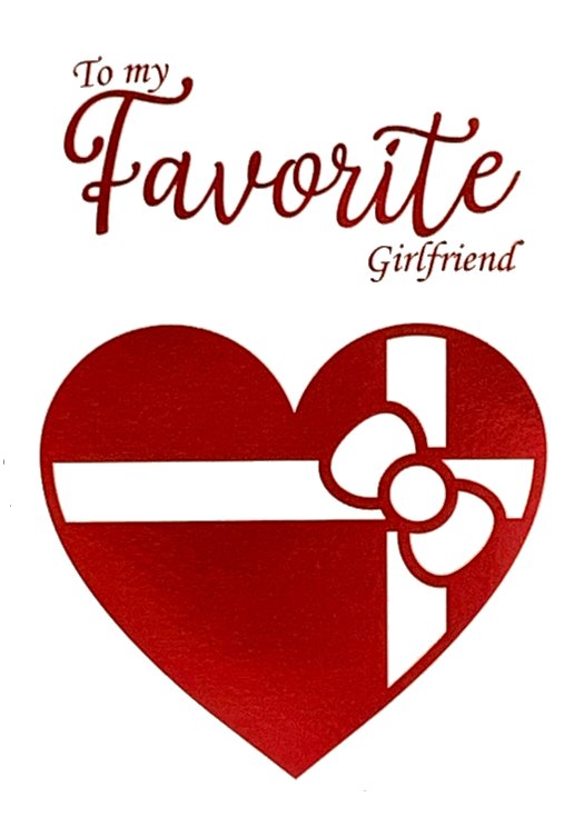 Favorite Girlfriend - Girlfriend Valentines Day Greeting Card