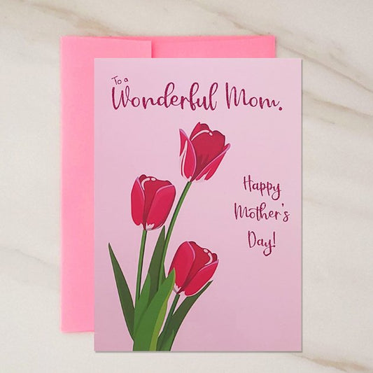 Wonderful Mom - Mothers Day Greeting Card