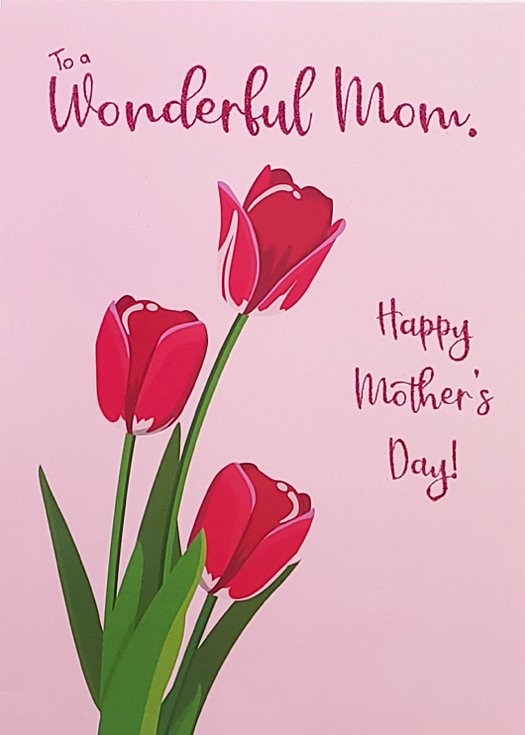 Wonderful Mom - Mothers Day Greeting Card