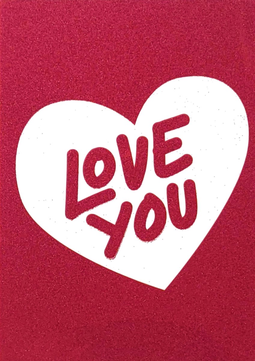 Love You - Valentines Day Greeting Card