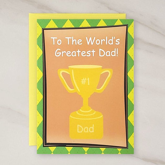 World's Greatest Dad! - Father's Day Greeting Card