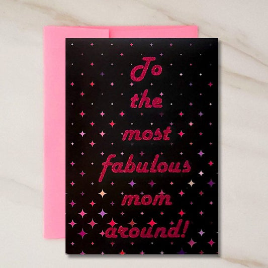 Fabulous Mom - Mother's Day Greeting Card