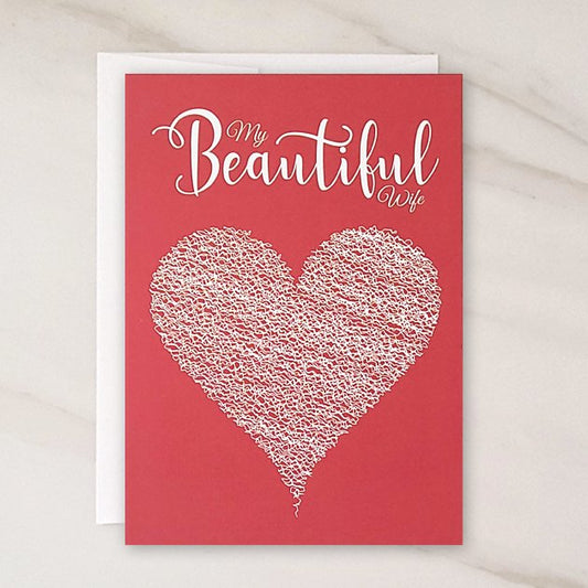 My Beautiful Wife - Wife Valentine's Day Greeting Card