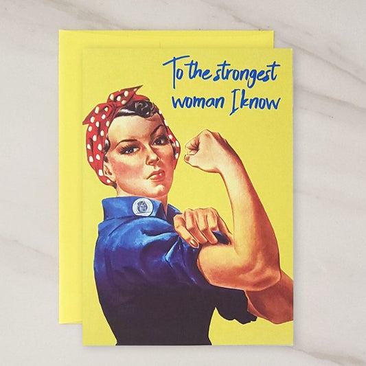 Strongest Woman - Mother's Day Greeting Card